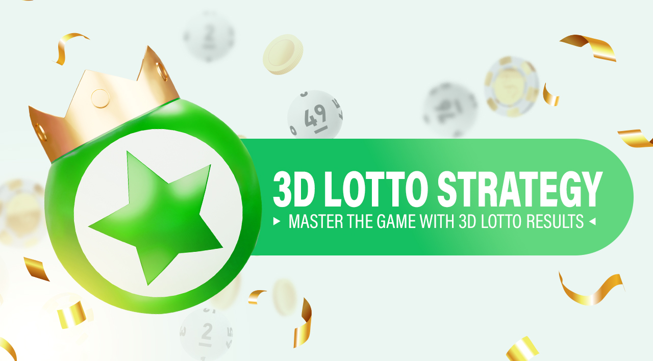 3D Lotto Strategy: Master the Game with 3D Lotto Results