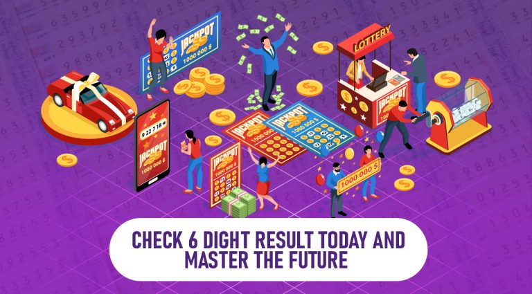 Check 6 Dight Result Today and Master the Future